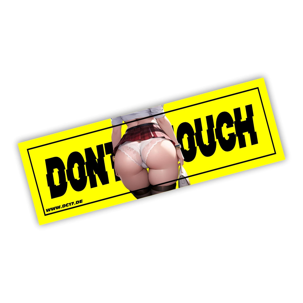 Dont Touch nice ass Slapsticker