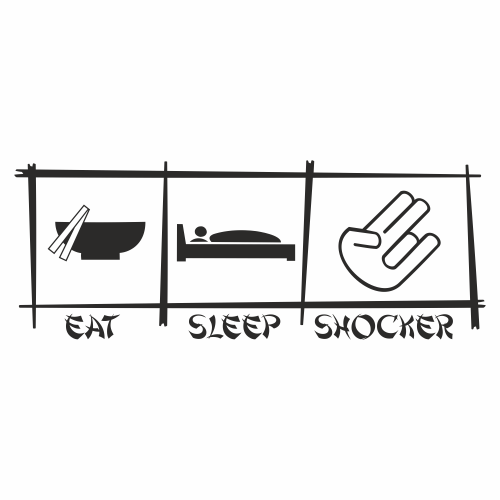 Eat Sleep Shocker Stäbchen