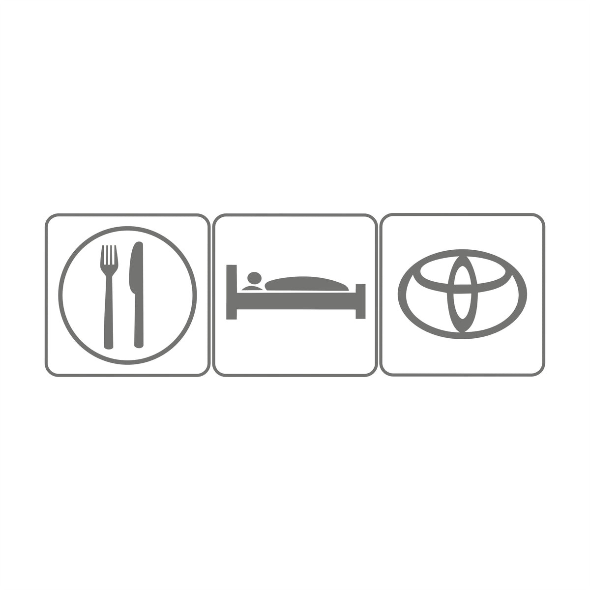 Eat sleep Toyota