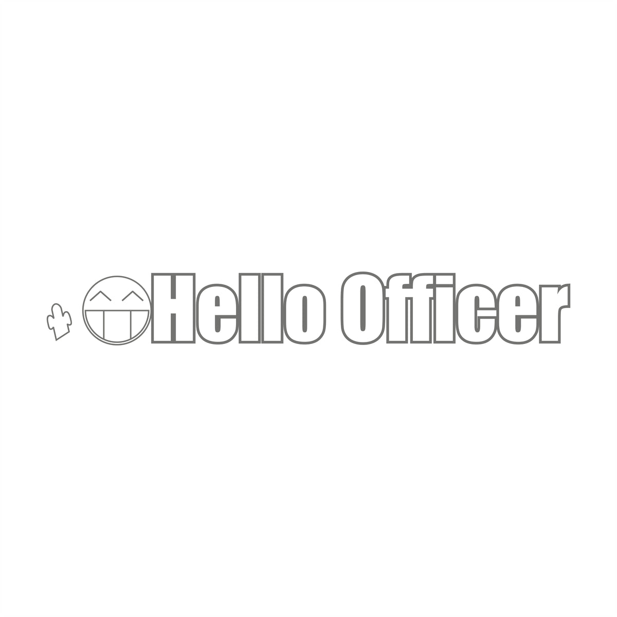 Hello Officer