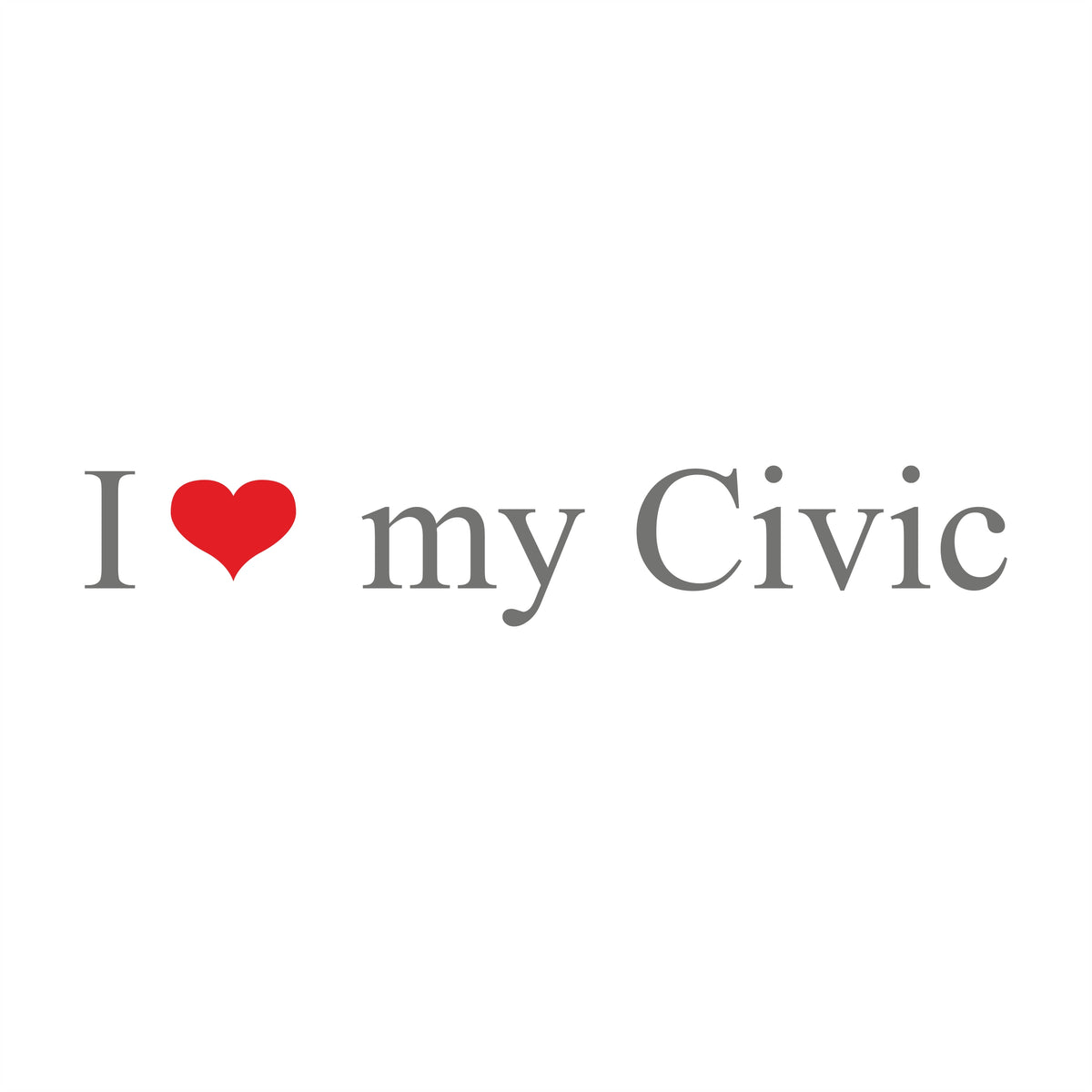I love my Civic