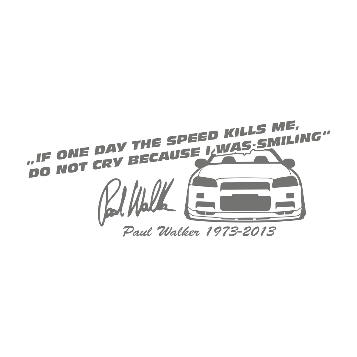 If One Day The Speed Kills Me 34 GTR Skyline