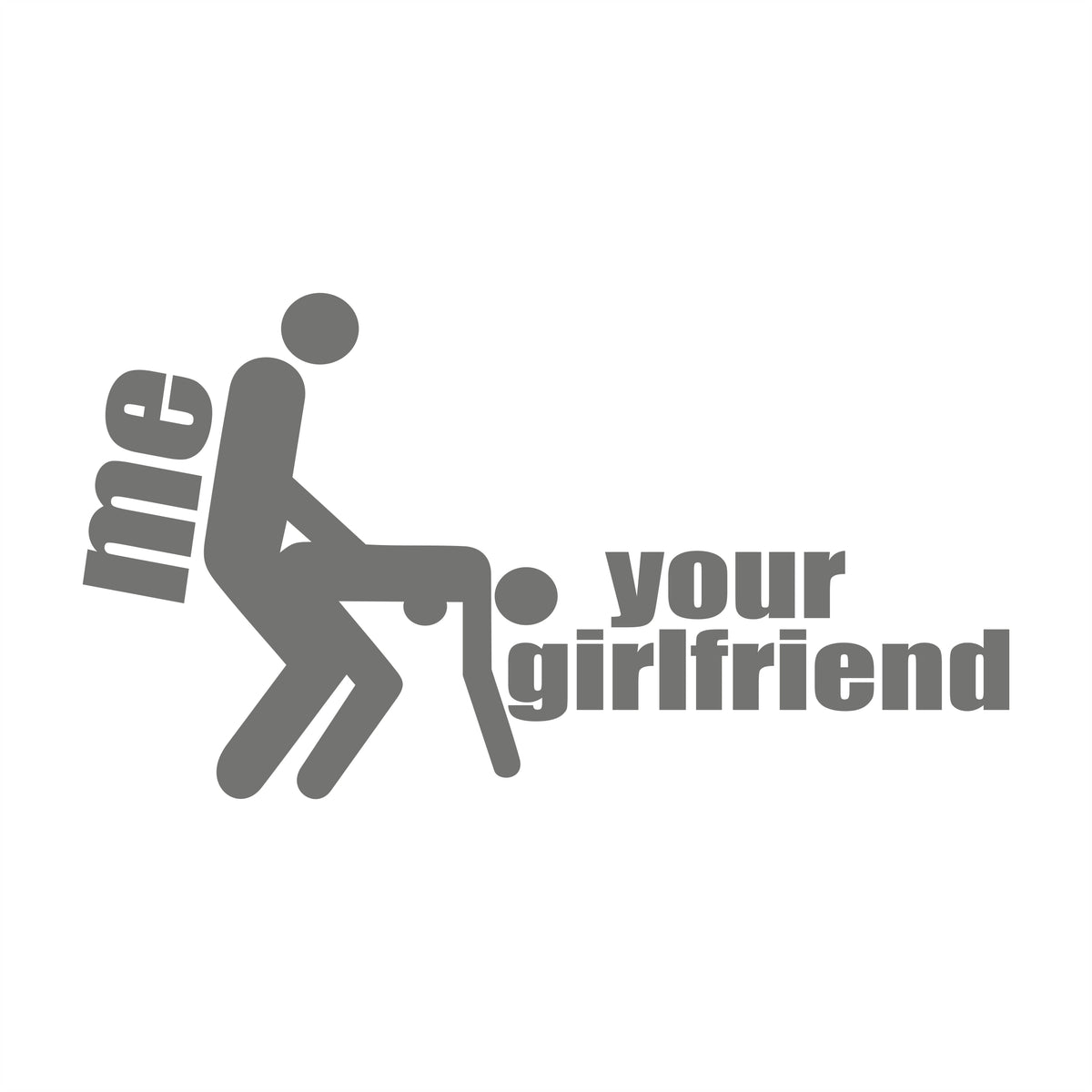 Me and Your Girlfriend