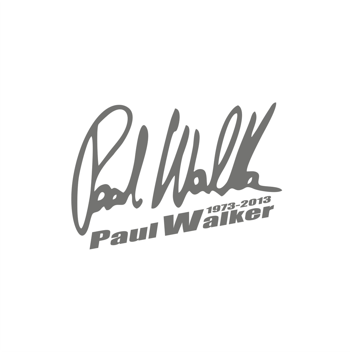 Paul Walker 1973-2013 Unterschrift Small