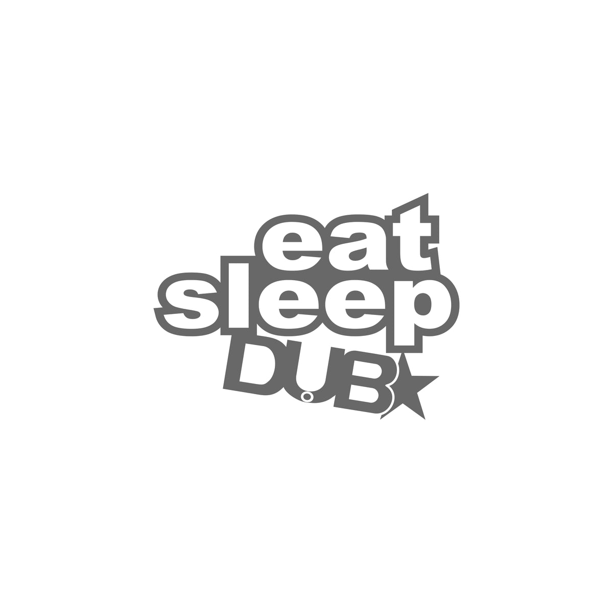 Eat Sleep Dub Star Small