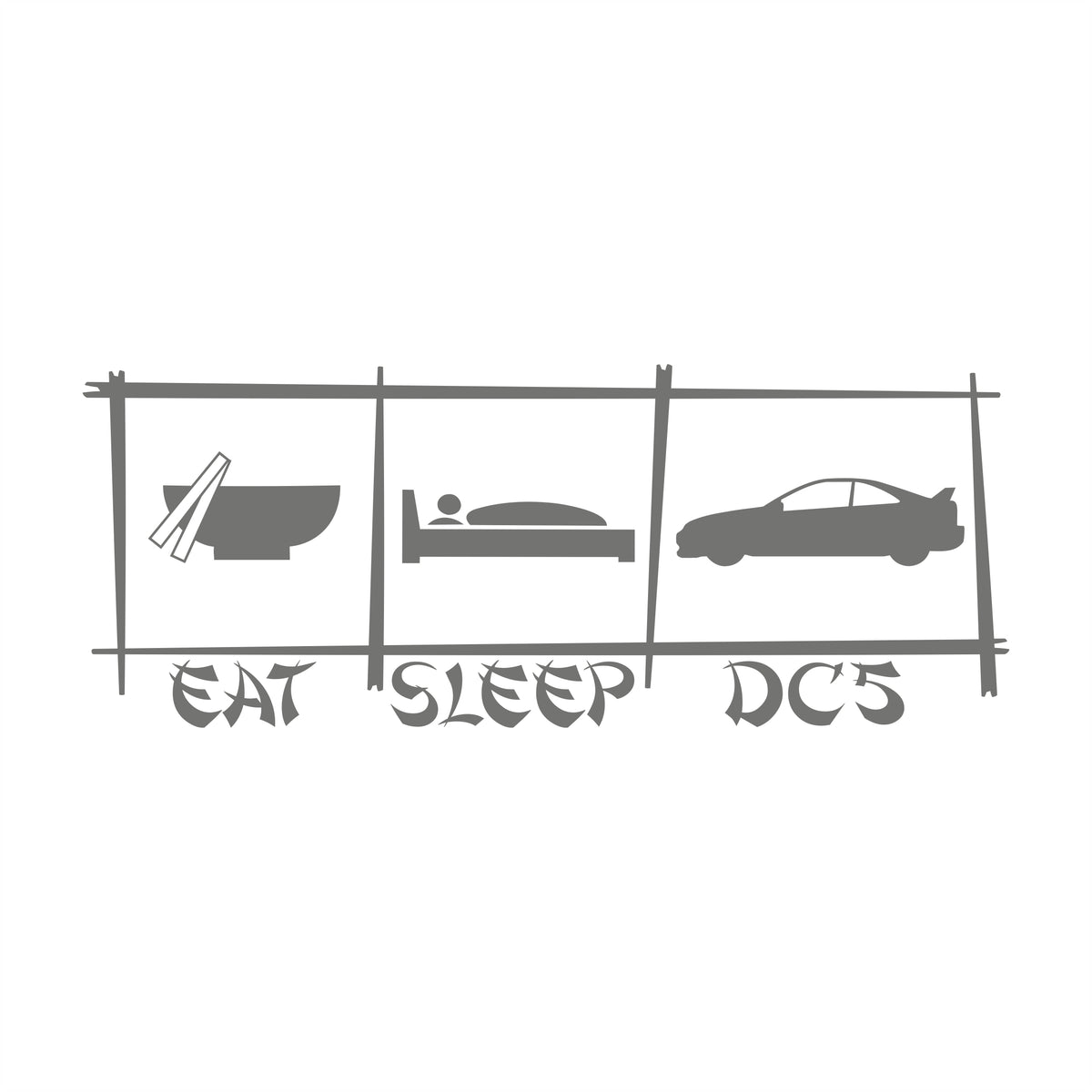 Eat Sleep Honda Integra DC5 Stäbchen
