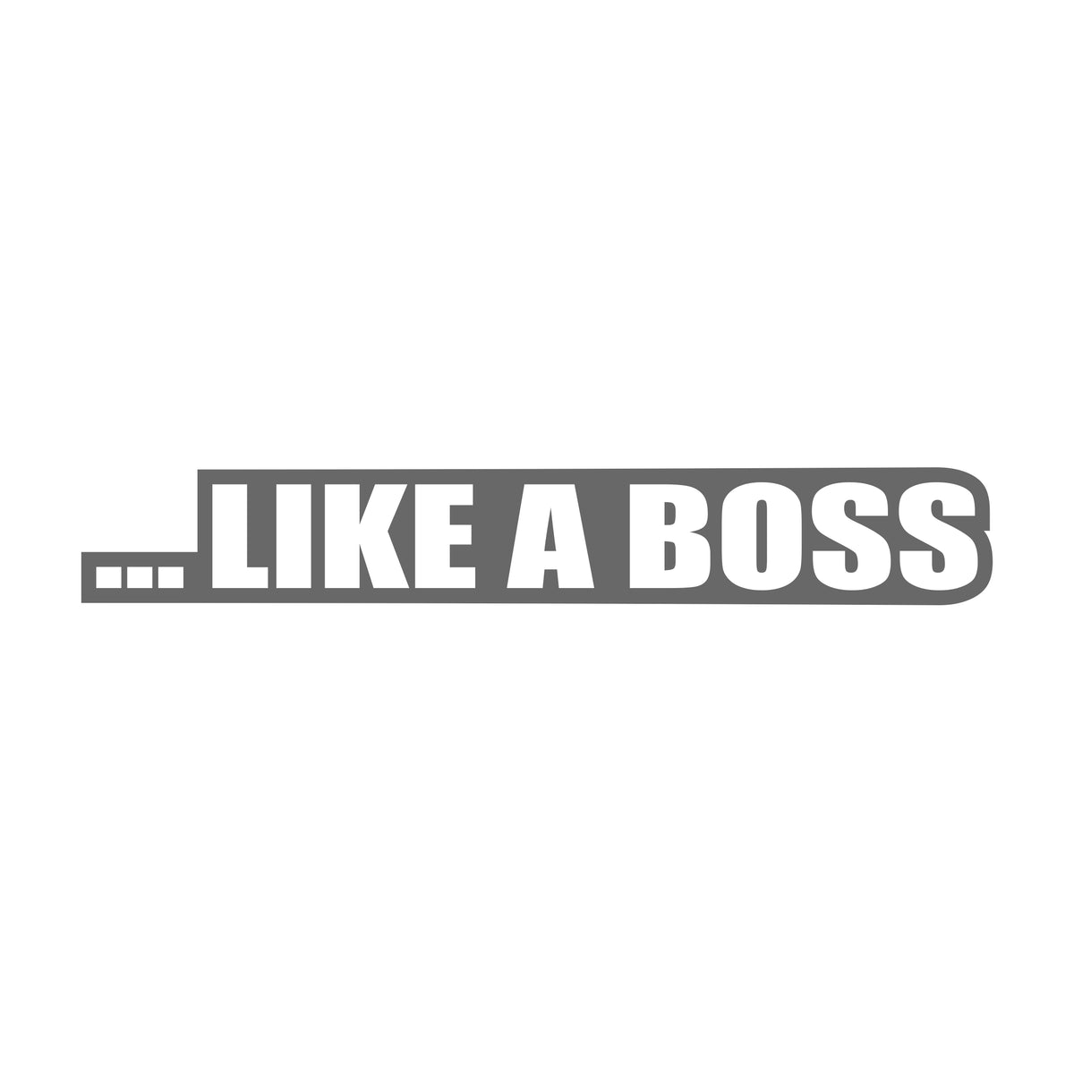 Like a Boss Modern 17 cm Sticker