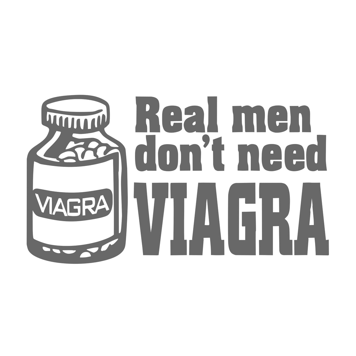 Real Man Don't Need Viagra 17 cm Sticker