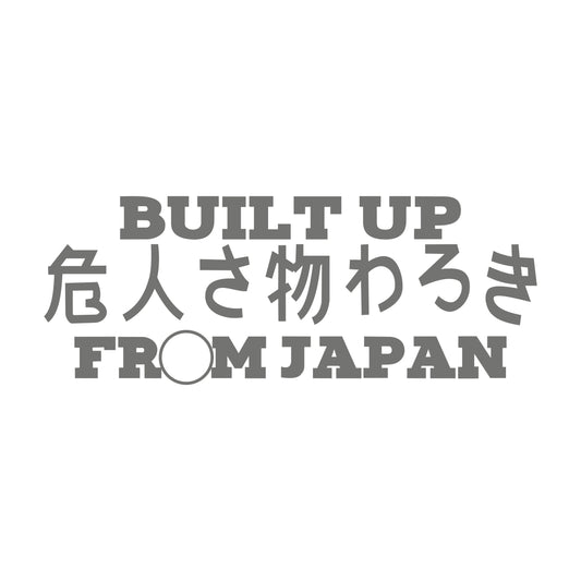 Built up from Japan