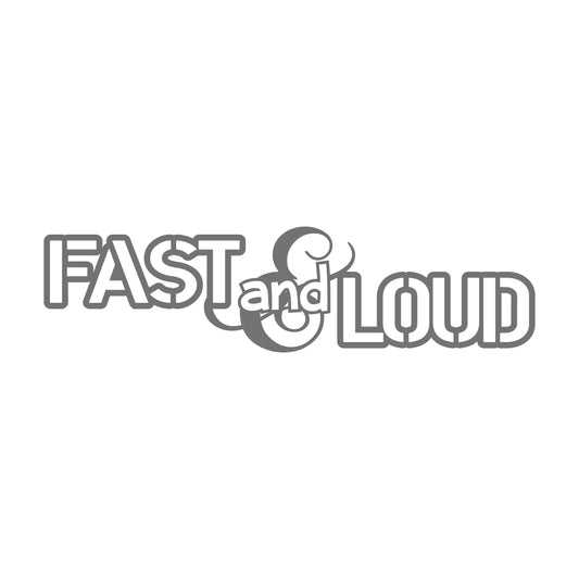 Fast And Loud