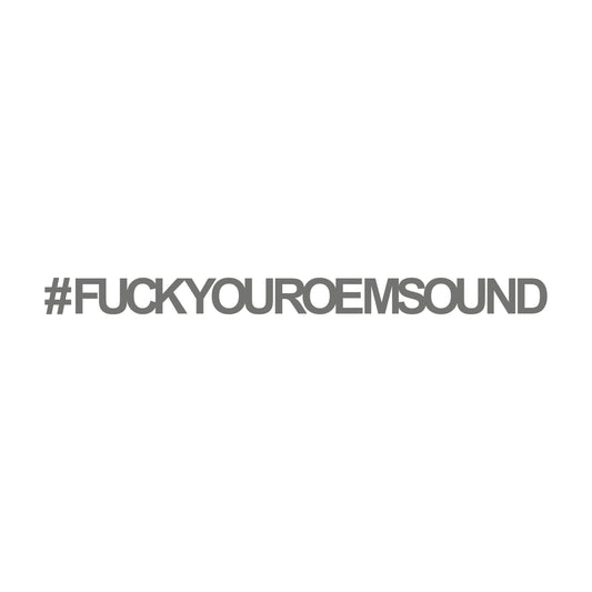 # Fuckyouroemsound