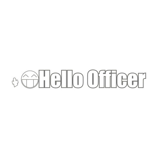 Hello Officer