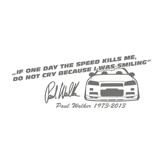 If One Day The Speed Kills Me 34 GTR Skyline
