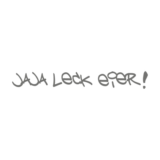 Jaja leck Eier