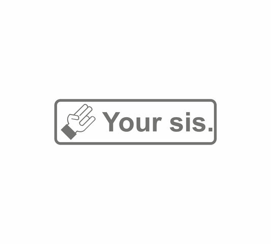 Shock your Sis