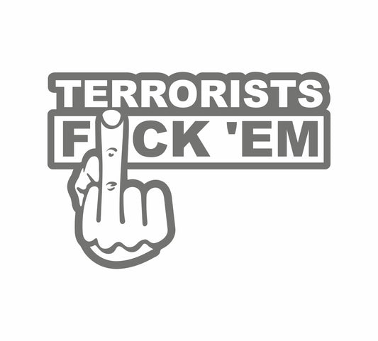 Terrorists Fuck Them