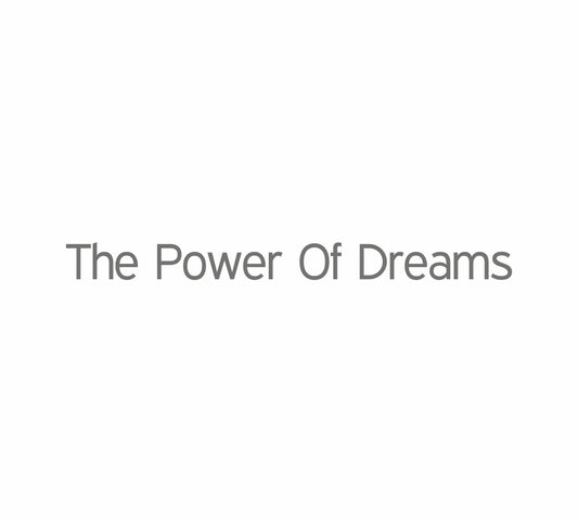 The Power of Dreams Modern
