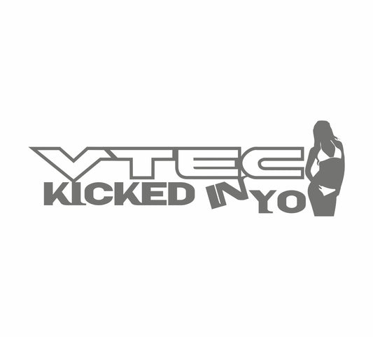 VTEC Kicked in Yo Babe