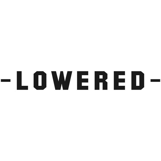 Lowered