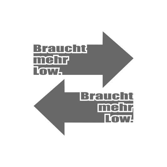 Braucht Mehr Low Pfeile