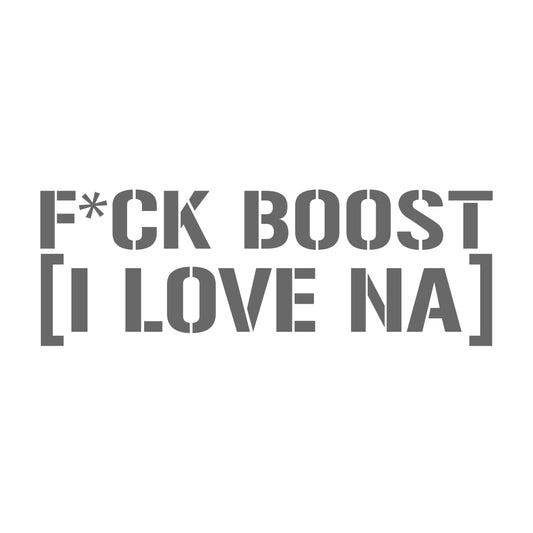 fuck boost i love na Sticker 17 cm