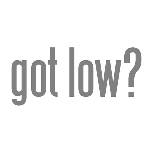 got low – 15cm Autofolie Sticker