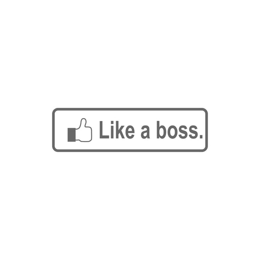 Like a Boss Sticker